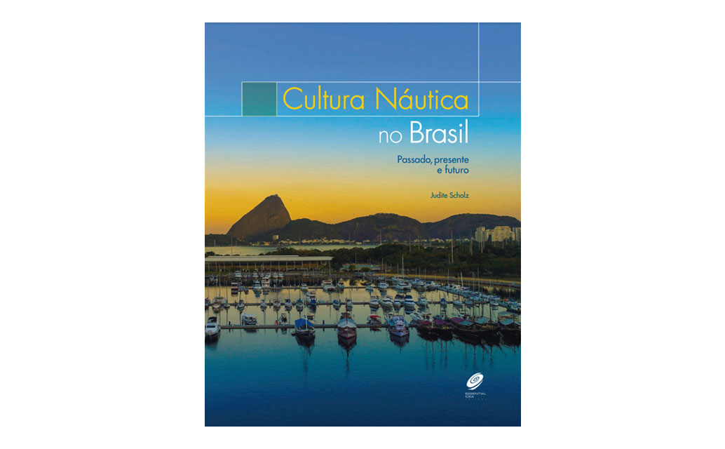 Cultura náutica no Brasil – Passado, presente e futuro – Essential Idea  Editora